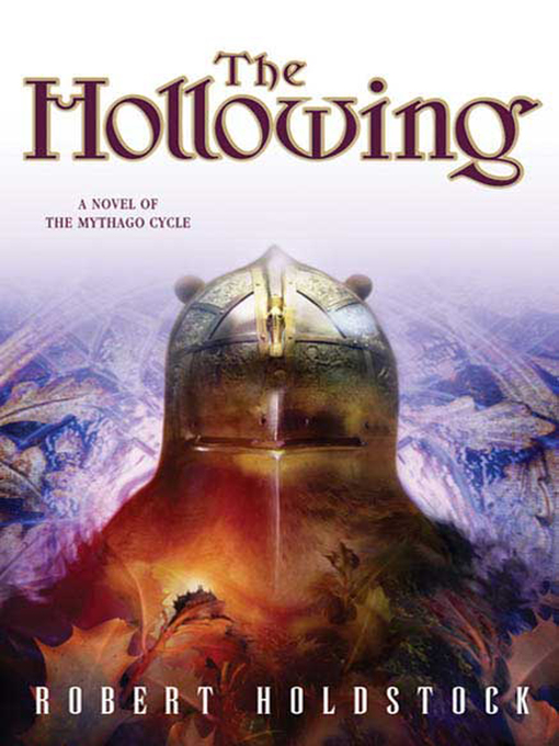 Title details for The Hollowing by Robert Holdstock - Available